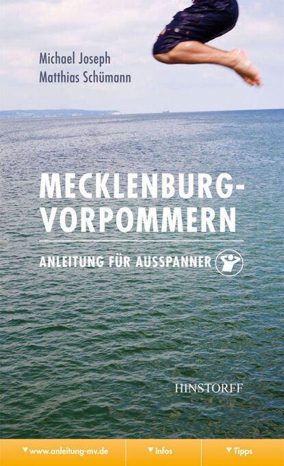 Michael Martin Joseph - Mecklenburg-Vorpommern. Anleitung für Ausspanner