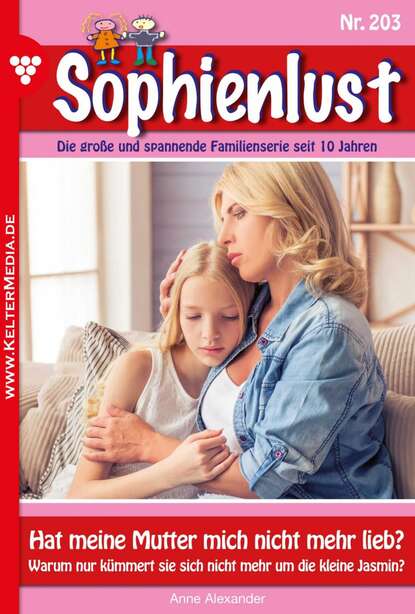 Anne Alexander - Sophienlust 203 – Familienroman