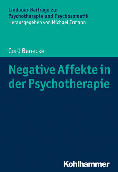 

Negative Affekte in der Psychotherapie