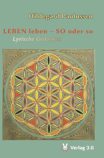 

LEBEN leben - SO oder so