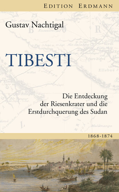 Tibesti - Gustav Nachtigal