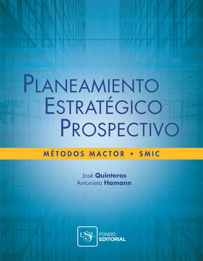 José Quinteros Camacho - Planeamiento estratégico prospectivo