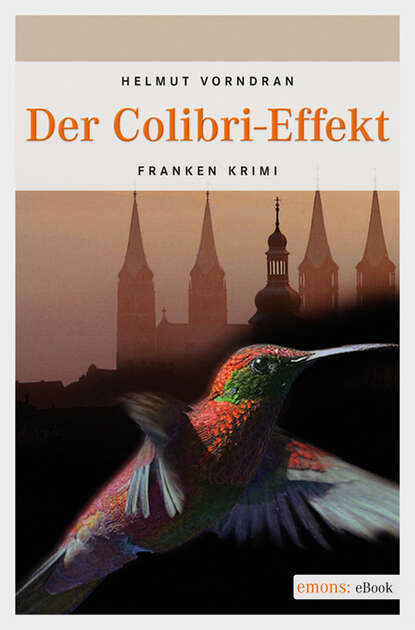 Der Colibri-Effekt (Helmut Vorndran). 