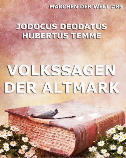 Jodocus Deodatus Temme - Volkssagen der Altmark