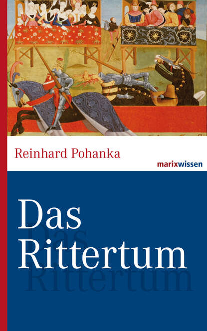 Reinhard Pohanka - Das Rittertum