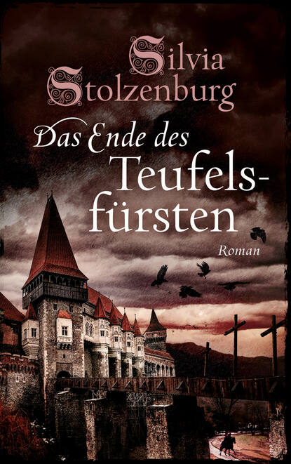 Silvia Stolzenburg - Das Ende des Teufelsfürsten