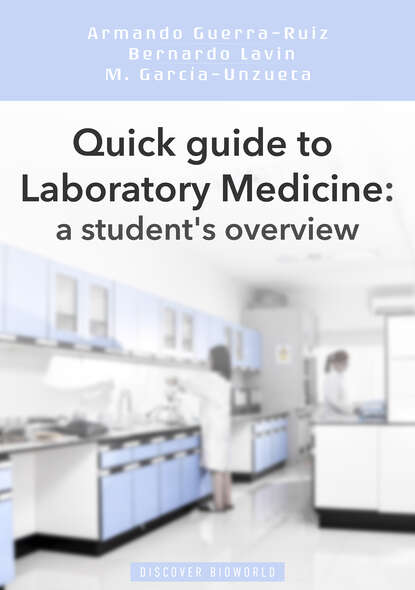 Armando Guerra-Ruiz - Quick guide to Laboratory Medicine: a student's overview