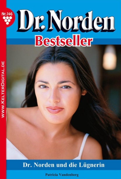 

Dr. Norden Bestseller 146 – Arztroman