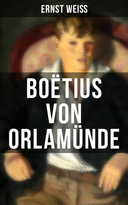 Ernst Weiß - Boëtius von Orlamünde