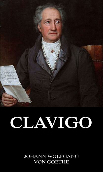 Johann Wolfgang von Goethe - Clavigo