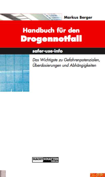 Markus Berger - Handbuch für den Drogennotfall