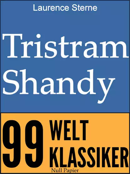 Обложка книги Tristram Shandy, Лоренс Стерн