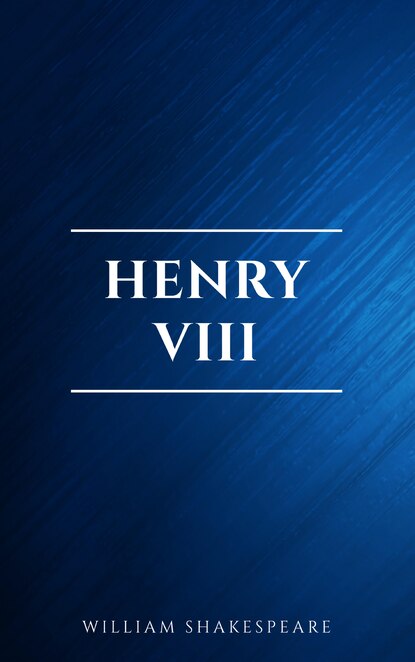 

Henry VIII