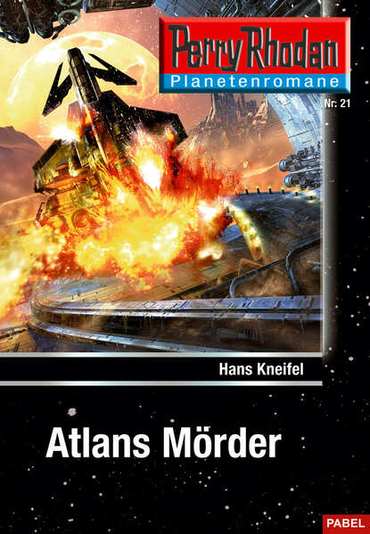 Hans Kneifel - Planetenroman 21: Atlans Mörder
