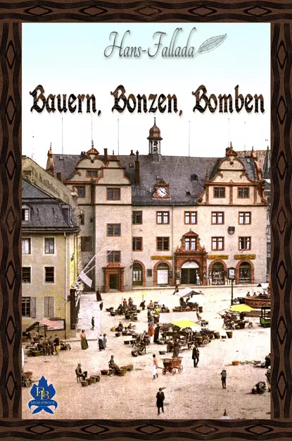 Обложка книги Bauern, Bonzen und Bomben, Ханс Фаллада