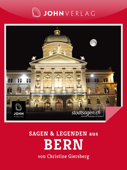 

Sagen und Legenden aus Bern