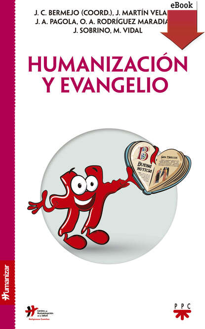 José Carlos Bermejo Higuera - Humanización y evangelio