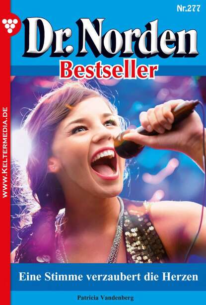 

Dr. Norden Bestseller 277 – Arztroman