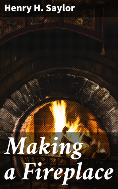 

Making a Fireplace