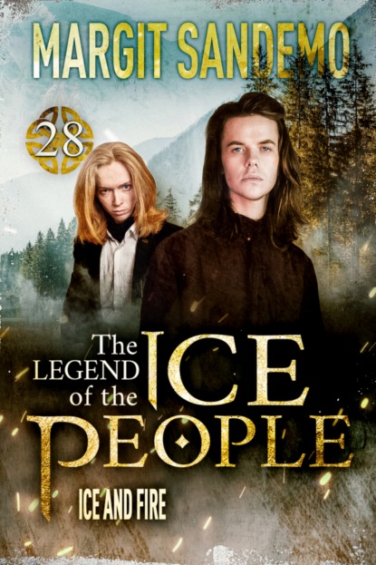 

The Ice People 28 - Ice and Fire