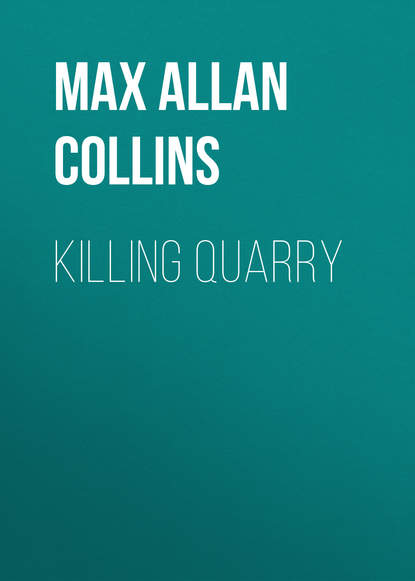 Max Allan Collins — Killing Quarry