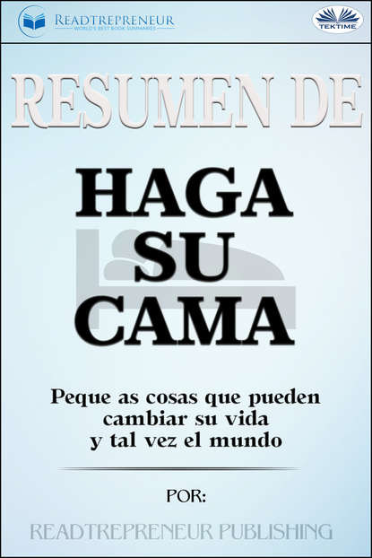 Коллектив авторов - Resumen De Haga Su Cama