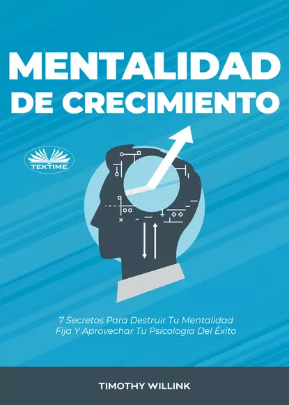 Обложка книги Mentalidad De Crecimiento, Timothy Willink