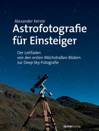 Alexander Kerste - Astrofotografie für Einsteiger