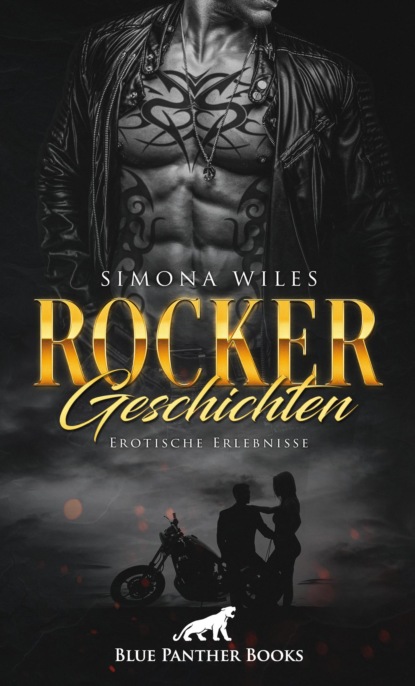 Simona Wiles - Rocker Geschichten | Erotische Erlebnisse