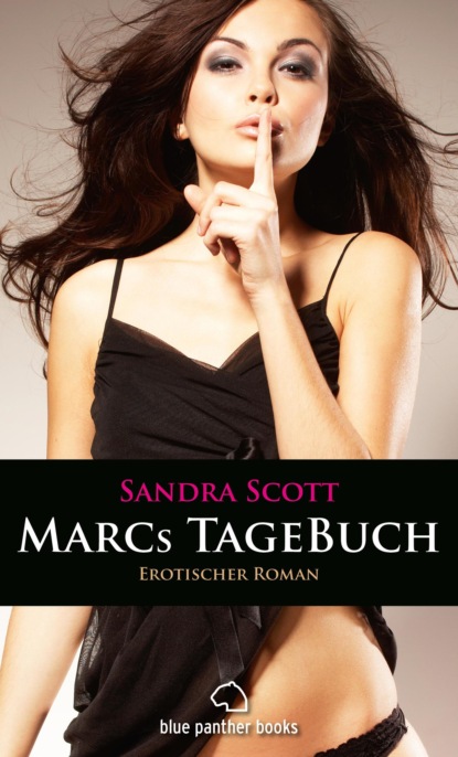 Sandra Scott - Marcs TageBuch | Erotischer Roman
