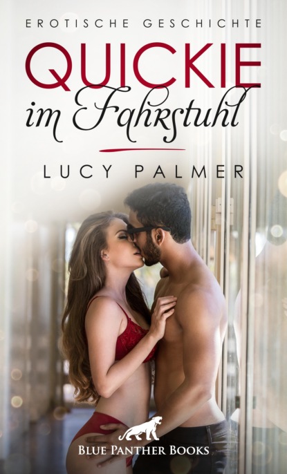 Lucy Palmer - Quickie im Fahrstuhl | Erotische Geschichte