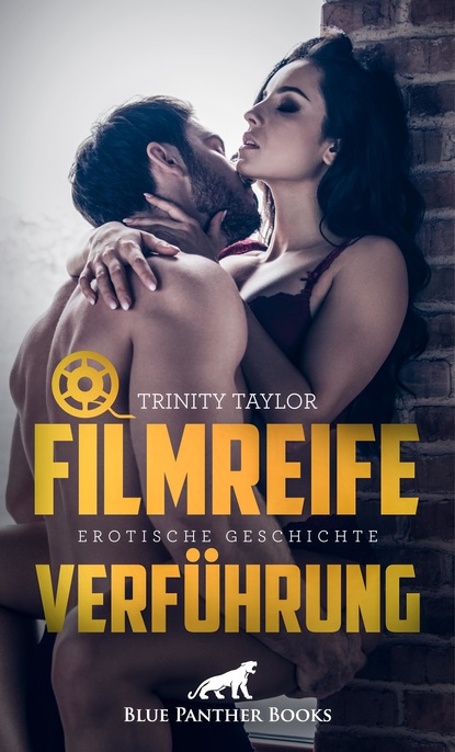 Trinity Taylor - Filmreife Verführung | Erotische Geschichte