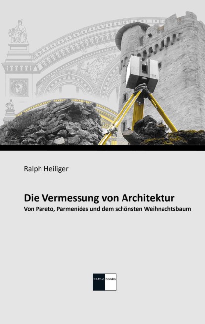 Die Vermessung von Architektur