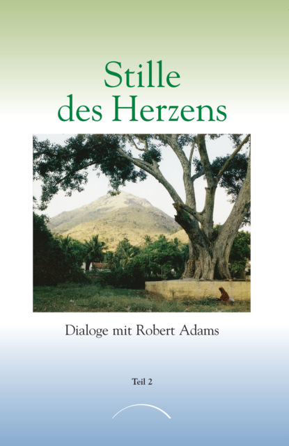 

Stille des Herzens