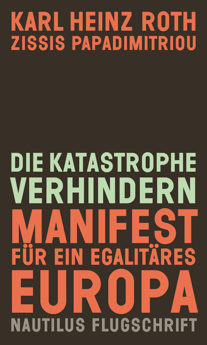 Die Katastrophe verhindern (Karl Heinz Roth). 