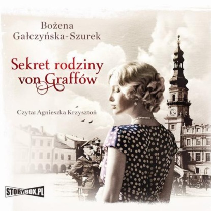 Bożena Gałczyńska-Szurek - Sekret rodziny Von Graffów