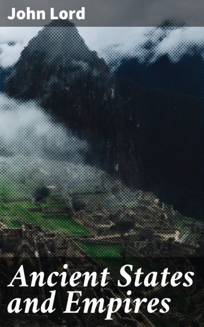 

Ancient States and Empires