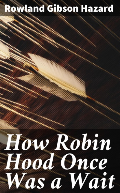 

How Robin Hood Once Was a Wait