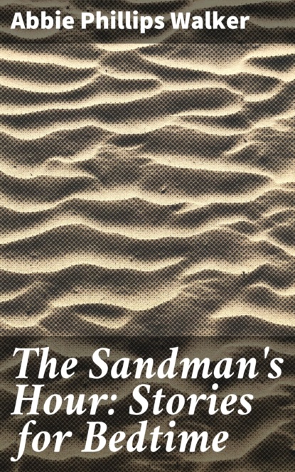 

The Sandman's Hour: Stories for Bedtime