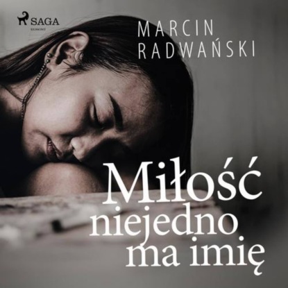 

Miłość niejedno ma imię
