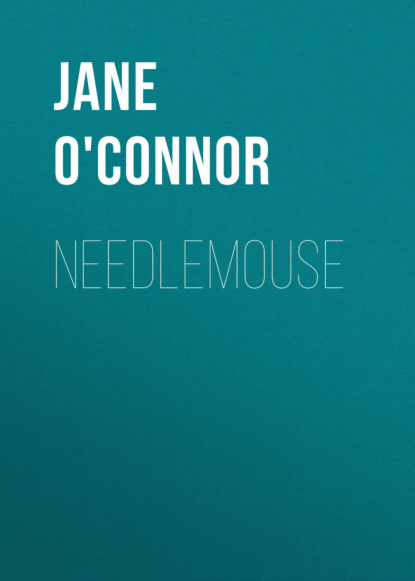 Jane O'Connor — Needlemouse