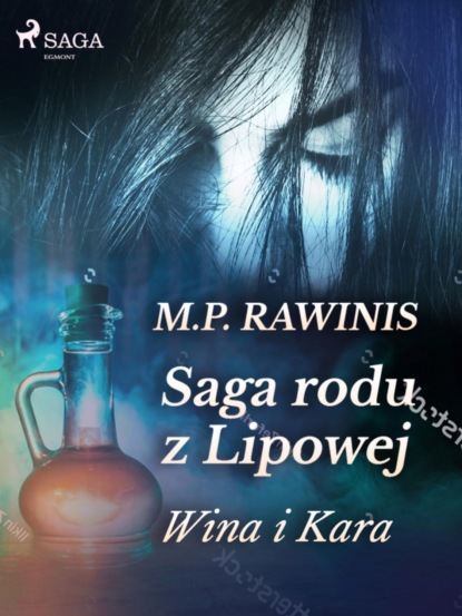 

Saga rodu z Lipowej: Wina i kara