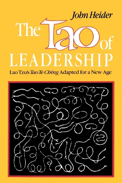 John Heider PH.D - The Tao of Leadership