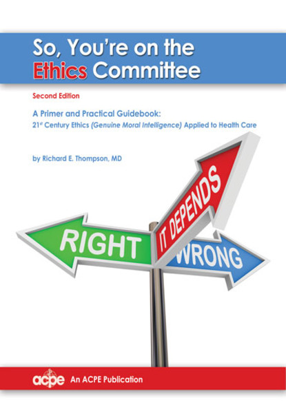 Richard Thompson — So You're on the Ethics Committee, 2nd edition