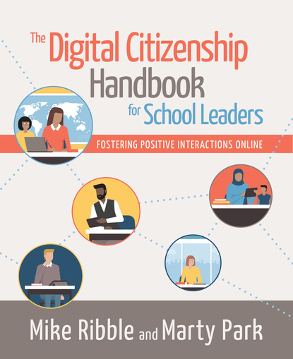 Mike Ribble - The Digital Citizenship Handbook for School Leaders