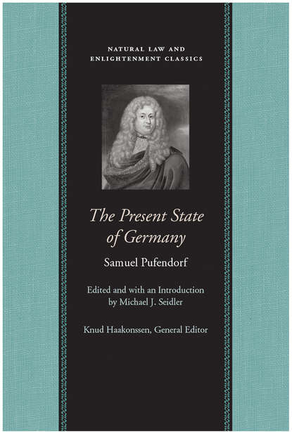 Samuel Pufendorf - The Present State of Germany