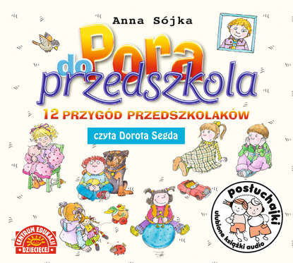 

Posłuchajki. Pora do przedszkola