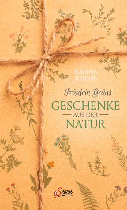 Karina Nouman - Fräulein Grüns Geschenke aus der Natur