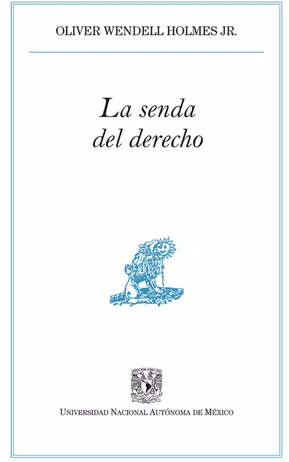 Обложка книги La senda del derecho, Oliver Wendell Holmes Jr.