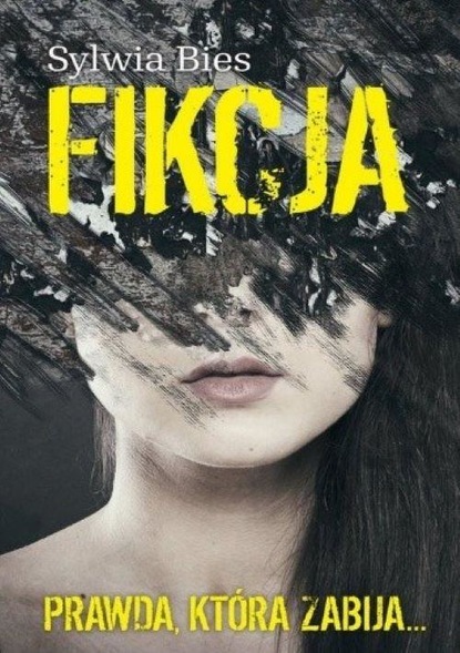 Sylwia Bies — Fikcja